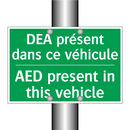 DEA présent dans ce véhicule - AED present in this vehicle