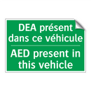 DEA présent dans ce véhicule - AED present in this vehicle