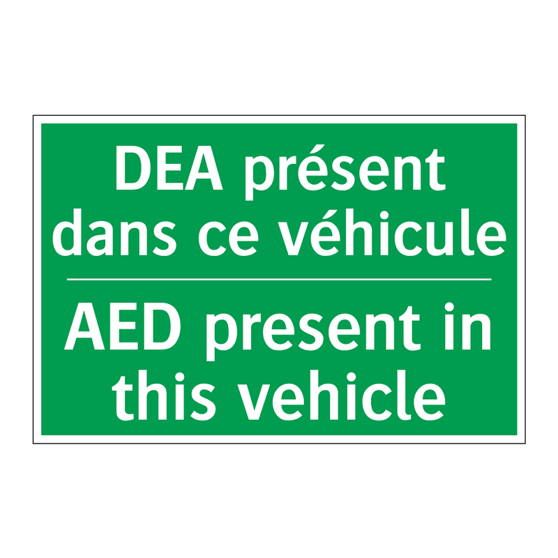 DEA présent dans ce véhicule - AED present in this vehicle