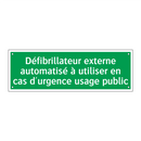 Défibrillateur externe automatisé à utiliser en cas d'urgence usage public
