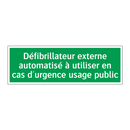 Défibrillateur externe automatisé à utiliser en cas d'urgence usage public