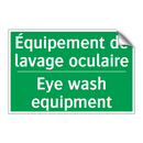 Équipement de lavage oculaire - Eye wash equipment