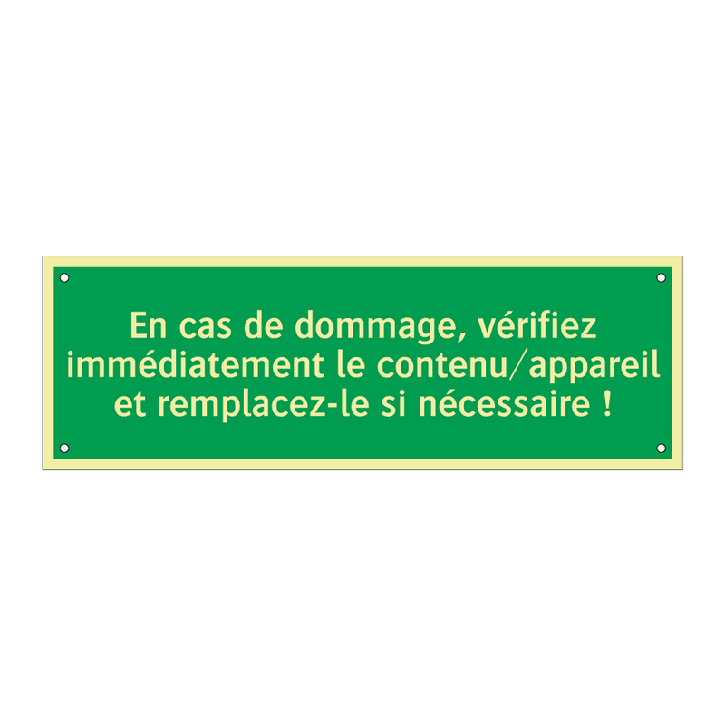 En cas de dommage, vérifiez immédiatement le contenu/appareil et remplacez-le si nécessaire !