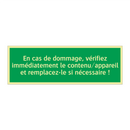 En cas de dommage, vérifiez immédiatement le contenu/appareil et remplacez-le si nécessaire !