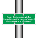 En cas de dommage, vérifiez immédiatement le contenu/appareil et remplacez-le si nécessaire !