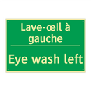 Lave-œil à gauche - Eye wash left
