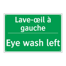 Lave-œil à gauche - Eye wash left