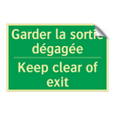 Garder la sortie dégagée - Keep clear of exit
