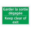 Garder la sortie dégagée - Keep clear of exit