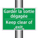 Garder la sortie dégagée - Keep clear of exit