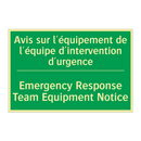 Avis sur l'équipement de l'équipe /.../ - Emergency Response Team Equipment /.../