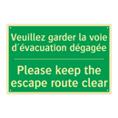 Veuillez garder la voie d'évacuation /.../ - Please keep the escape route clear /.../