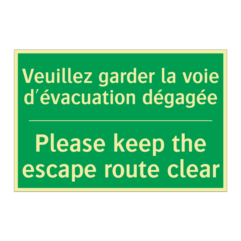 Veuillez garder la voie d'évacuation /.../ - Please keep the escape route clear /.../