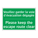 Veuillez garder la voie d'évacuation /.../ - Please keep the escape route clear /.../