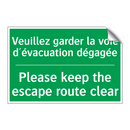 Veuillez garder la voie d'évacuation /.../ - Please keep the escape route clear /.../