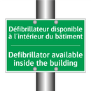 Défibrillateur disponible à l'intérieur /.../ - Defibrillator available inside /.../