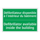 Défibrillateur disponible à l'intérieur /.../ - Defibrillator available inside /.../