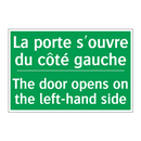 La porte s'ouvre du côté gauche /.../ - The door opens on the left-hand /.../