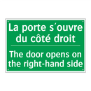 La porte s'ouvre du côté droit - The door opens on the right-hand /.../