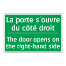 La porte s'ouvre du côté droit - The door opens on the right-hand /.../