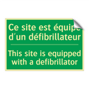 Ce site est équipé d'un défibrillateur /.../ - This site is equipped with a defibrillator /.../