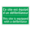 Ce site est équipé d'un défibrillateur /.../ - This site is equipped with a defibrillator /.../