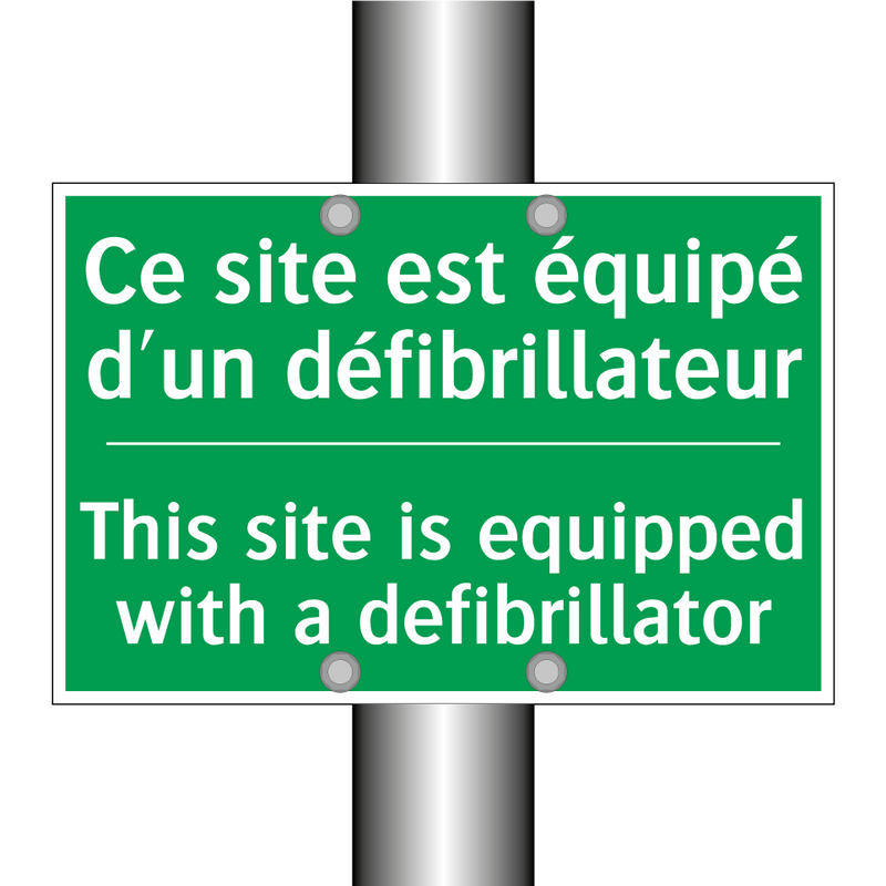 Ce site est équipé d'un défibrillateur /.../ - This site is equipped with a defibrillator /.../