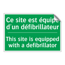 Ce site est équipé d'un défibrillateur /.../ - This site is equipped with a defibrillator /.../