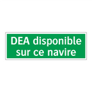 DEA disponible sur ce navire