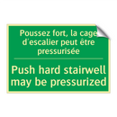 Poussez fort, la cage d'escalier /.../ - Push hard stairwell may be pressurized /.../
