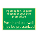 Poussez fort, la cage d'escalier /.../ - Push hard stairwell may be pressurized /.../