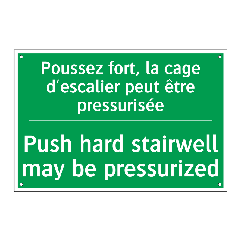 Poussez fort, la cage d'escalier /.../ - Push hard stairwell may be pressurized /.../