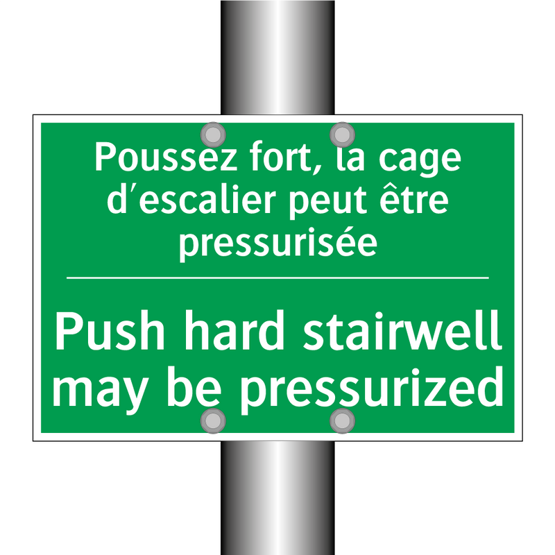 Poussez fort, la cage d'escalier /.../ - Push hard stairwell may be pressurized /.../