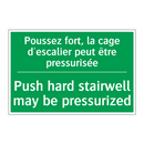 Poussez fort, la cage d'escalier /.../ - Push hard stairwell may be pressurized /.../