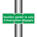 Veuillez garder la voie d'évacuation dégagée