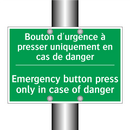 Bouton d'urgence à presser uniquement /.../ - Emergency button press only in /.../