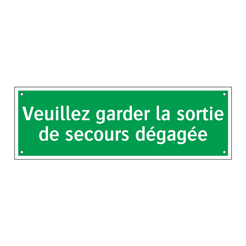 Veuillez garder la sortie de secours dégagée