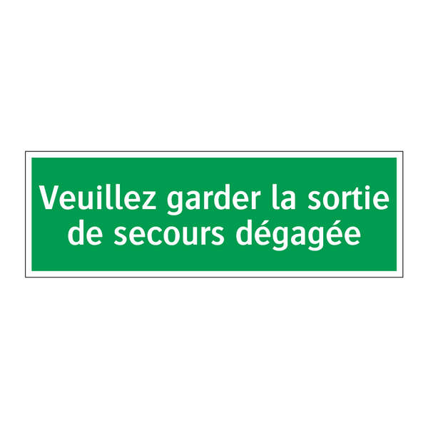 Veuillez garder la sortie de secours dégagée