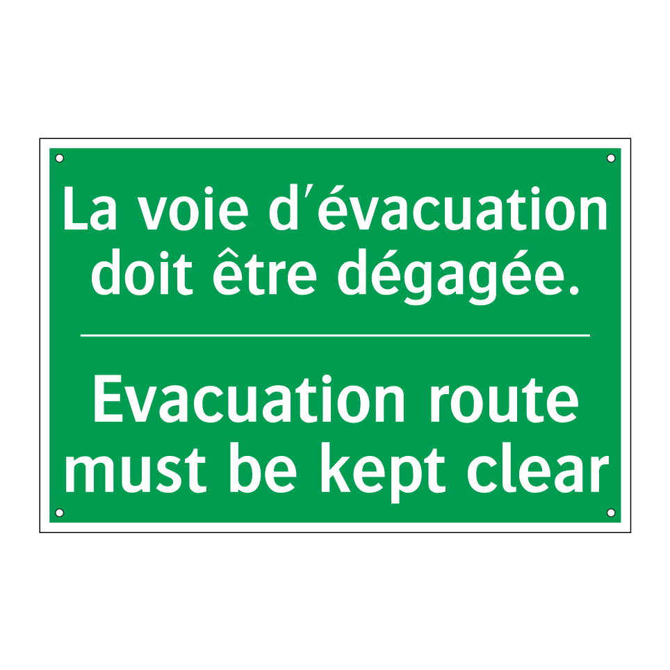 La voie d'évacuation doit être /.../ - Evacuation route must be kept /.../