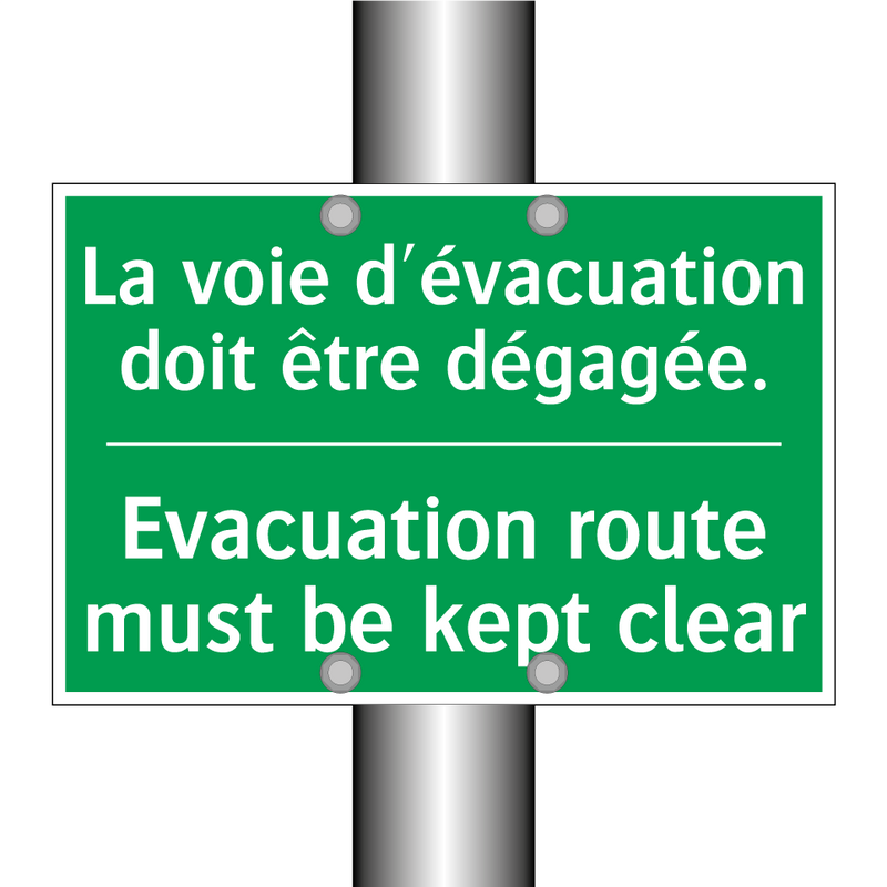 La voie d'évacuation doit être /.../ - Evacuation route must be kept /.../