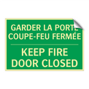 GARDER LA PORTE COUPE-FEU FERMÉE /.../ - KEEP FIRE DOOR CLOSED
