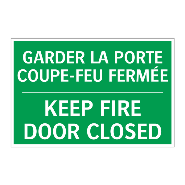 GARDER LA PORTE COUPE-FEU FERMÉE /.../ - KEEP FIRE DOOR CLOSED