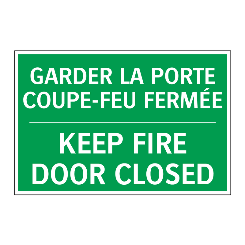 GARDER LA PORTE COUPE-FEU FERMÉE /.../ - KEEP FIRE DOOR CLOSED
