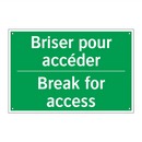 Briser pour accéder - Break for access