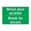 Briser pour accéder - Break for access