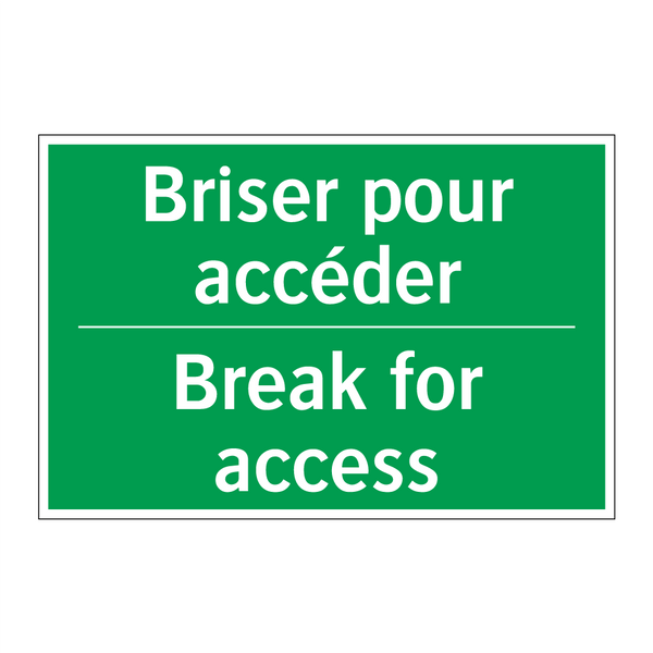 Briser pour accéder - Break for access