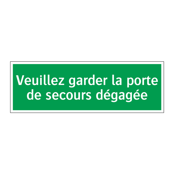 Veuillez garder la porte de secours dégagée