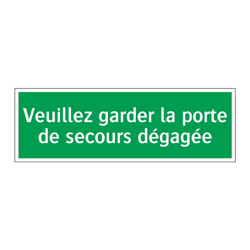 Veuillez garder la porte de secours dégagée
