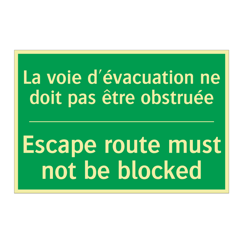 La voie d'évacuation ne doit pas /.../ - Escape route must not be blocked /.../