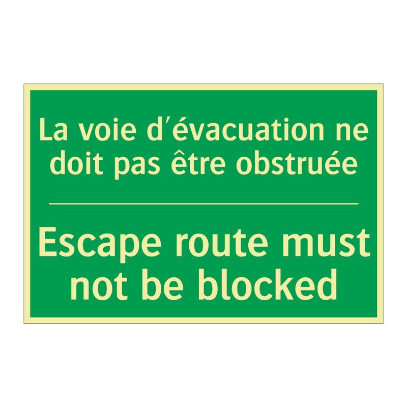 La voie d'évacuation ne doit pas /.../ - Escape route must not be blocked /.../